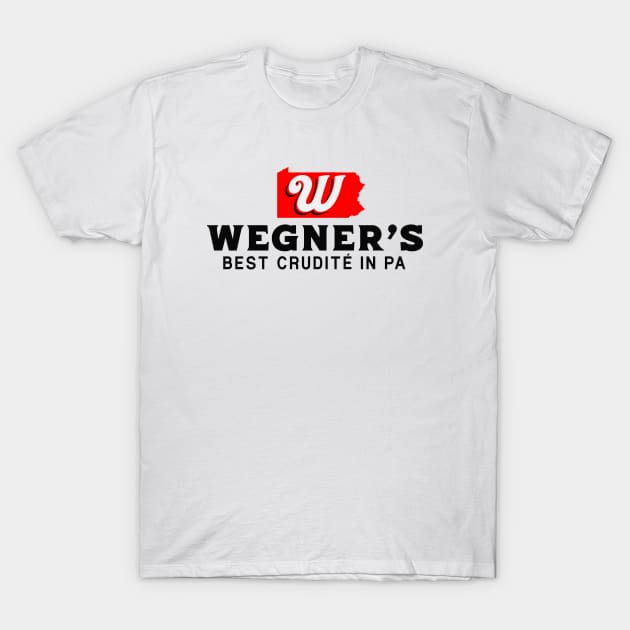 Wegners, Best Crudité in PA // Funny Pennsylvania Senate T-Shirt by SLAG_Creative